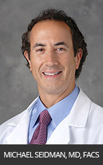 Michael D. Seidman, MD, FACS